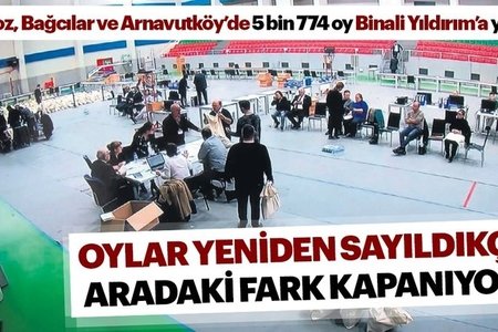 İstanbulda son vəziyyət : Səslər yenidən sayıldıqca fərq azalır, Binəli Yıldırım 5774 səsini geri qaytardı